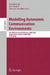 Modelling Autonomic Communication Environments by Rob Brennan, Joel Fleck II, Sven Van Der Meer