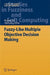 Fuzzy-Like Multiple Objective Decision Making by Jiuping Xu, Xiaoyang Zhou