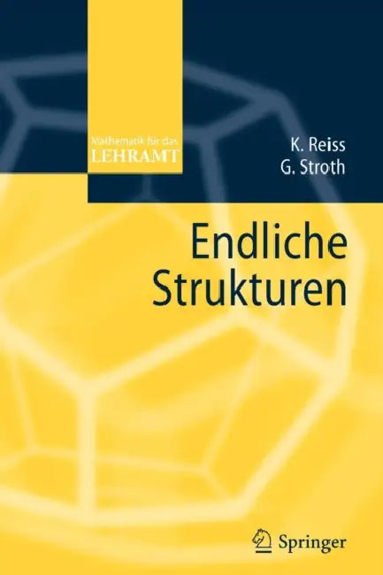 Endliche Strukturen by Kristina Reiss, Gernot Stroth