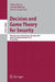 Decision and Game Theory for Security: First International Conference, Gamesec 2010, Berlin, Germany, November 22-23, 2010. Proceedings by Tansu Alpcan, Levente Buttyán, John S. Baras