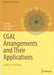 CGAL Arrangements and Their Applications: A Step-By-Step Guide by Efi Fogel
