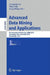 Advanced Data Mining and Applications: 6th International Conference, Adma 2010, Chongqing, China, November 19-21, 2010, Proceedings, Part I by Longbing Cao, Yong Feng, Jiang Zhong