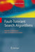 Fault-Tolerant Search Algorithms: Reliable Computation with Unreliable Information by Ferdinando Cicalese