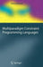 Multiparadigm Constraint Programming Languages by Petra Hofstedt