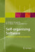 Self-Organising Software: From Natural to Artificial Adaptation by Giovanna Di Marzo Serugendo