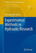 Experimental Methods in Hydraulic Research by Pawel Rowiński