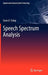 Speech Spectrum Analysis by Sean A. Fulop