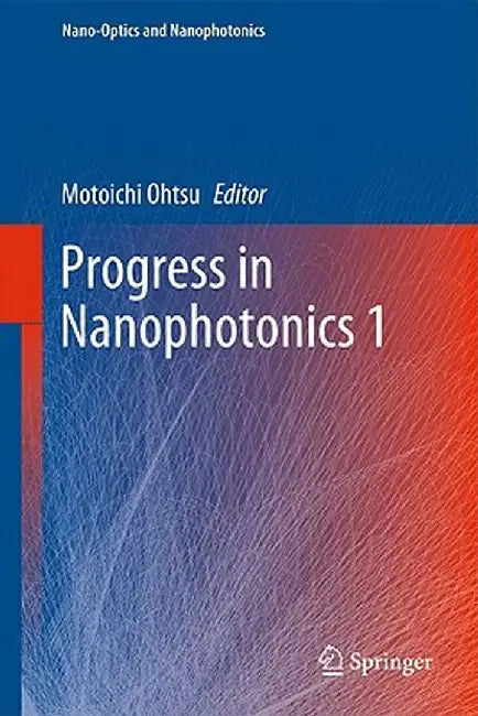 Progress in Nanophotonics 1 by Motoichi Ohtsu