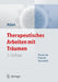 Therapeutisches Arbeiten Mit Träumen: Theorie Und PRAXIS Der Traumarbeit by Klaus-Uwe Adam