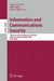 Information and Communications Security: 12th International Conference, Icics 2010, Barcelona, Spain, December 15-17, 2010 Proceedings by Miguel Soriano, Sihan Qing, Javier López