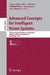 Advanced Concepts for Intelligent Vision Systems: 12th International Conference, Acivs 2010, Sydney, Australia, December 13-16, 2010, Proceedings, Par by Jacques Blanc-Talon, Don Bone, Wilfried Philips