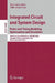 Integrated Circuit and System Design: Power and Timing Modeling, Optimization and Simulation: 20th International Workshop, PATMOS 2010, Grenoble, Fran by Rene Van Leuken, Gilles Sicard