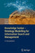 Knowledge Seeker - Ontology Modelling for Information Search and Management: A Compendium by Edward H. y. Lim, James N. K. Liu, Raymond S. T. Lee