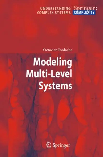 Modeling Multi-Level Systems by Octavian Iordache