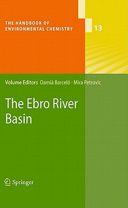 The Ebro River Basin by Barcelo, Damia