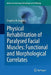 Physical Rehabilitation of Paralysed Facial Muscles: Functional and Morphological Correlates by Doychin N. Angelov