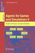Agents for Games and Simulations II: Trends in Techniques, Concepts and Design by Frank Dignum