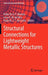 Structural Connections for Lightweight Metallic Structures by Pedro M. G. P. Moreira