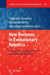 New Horizons in Evolutionary Robotics: Extended Contributions from the 2009 EvoDeRob Workshop by Stéphane Doncieux, Nicolas Bredeche, Jean-Baptiste Mouret