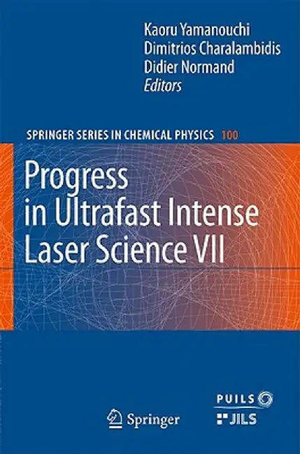 Progress in Ultrafast Intense Laser Science, Volume VII by Kaoru Yamanouchi