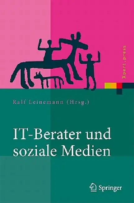 It-Berater Und Soziale Medien: Wer Beeinflusst Technologiekunden? by Ralf Leinemann