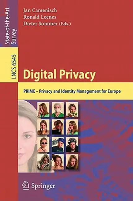 Digital Privacy: PRIME - Privacy and Identity Management for Europe by Jan Camenisch