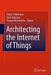 Architecting the Internet of Things by Dieter Uckelmann