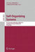 Self-Organizing Systems: 5th International Workshop, IWSOS 2011, Karlsruhe, Germany, February 23-24, 2011, Proceedings by Christian Bettstetter, Carlos Gershenson