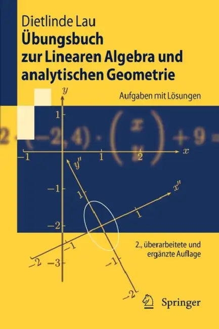 Übungsbuch Zur Linearen Algebra Und Analytischen Geometrie: Aufgaben Mit Lösungen by Dietlinde Lau