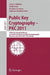 Public Key Cryptography: PKC 2011 by Dario Catalano, Nelly Fazio, Rosario Gennaro