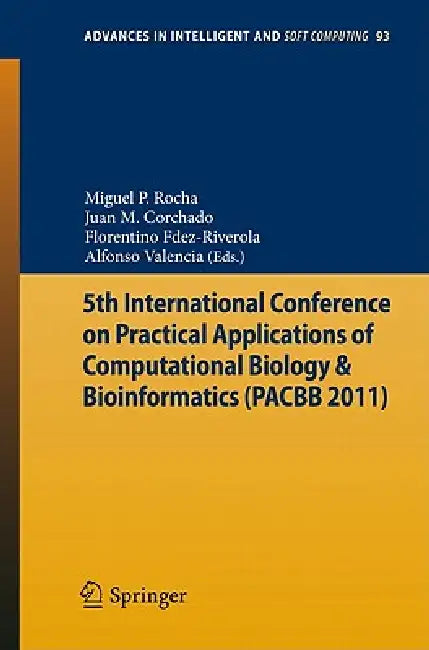 5th International Conference on Practical Applications of Computational Biology & Bioinformatics by Miguel P. Rocha, Juan Manuel Corchado Rodríguez, Florentino Fdez Riverola