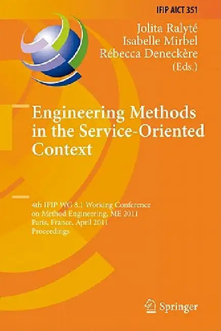 Engineering Methods in the Service-Oriented Context by Jolita Ralyté, Isabelle Mirbel, Rébecca Deneckère