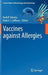 Vaccines Against Allergies by Rudolf Valenta