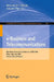 E-Business and Telecommunications: 6th International Joint Conference, Icete 2009, Milan, Italy, July 7-10, 2009. Revised Selected Papers by Mohammad S. Obaidat, Joaquim Filipe