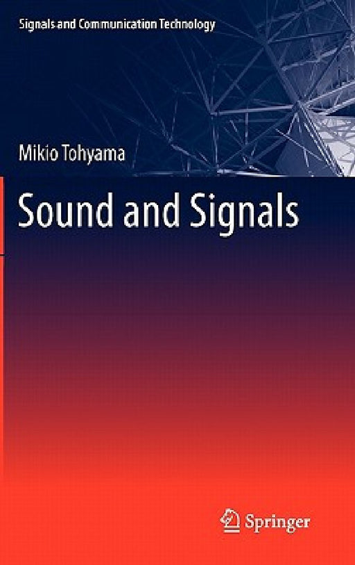 Sound and Signals by Mikio Tohyama