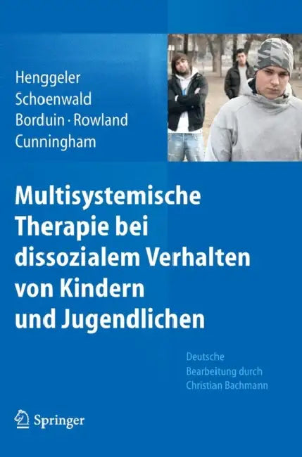 Multisystemische Therapie Bei Dissozialem Verhalten Von Kindern Und Jugendlichen by Scott W. Henggeler, Sonja K. Schoenwald, Charles M. Borduin