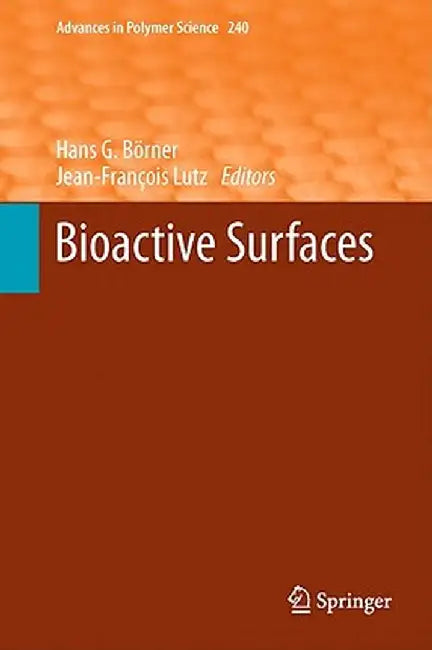 Bioactive Surfaces by Hans G. Börner