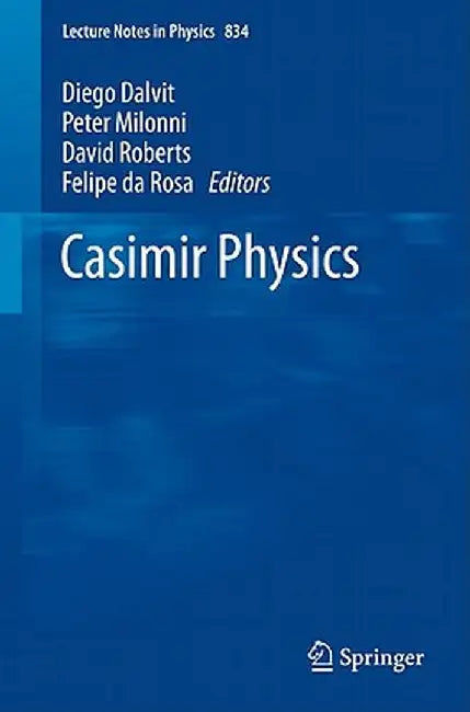 Casimir Physics by Diego Dalvit