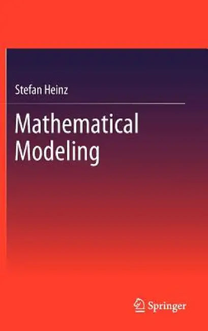 Mathematical Modeling by Stefan Heinz
