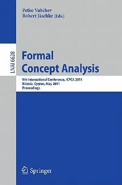 Formal Concept Analysis by Petko Valtchev, Robert Jäschke