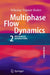 Multiphase Flow Dynamics 2: Mechanical Interactions by Nikolay Ivanov Kolev