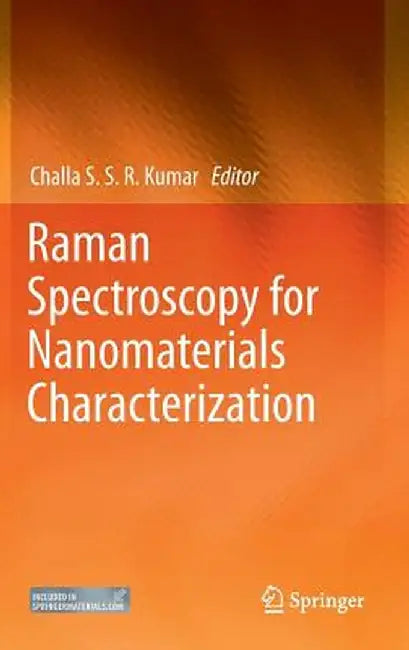 Raman Spectroscopy for Nanomaterials Characterization by Challa S. S. R. Kumar