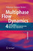 Multiphase Flow Dynamics 4: Turbulence, Gas Adsorption and Release, Diesel Fuel Properties by Nikolay Ivanov Kolev