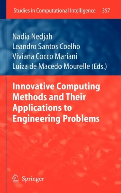 Innovative Computing Methods and Their Applications to Engineering Problems by Nadia Nedjah, Leandro Santos Coelho, Viviana Cocco Mariani