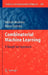 Combinatorial Machine Learning: A Rough Set Approach by Mikhail Moshkov, Beata Zielosko