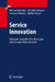Serviceinnovation: Potenziale Industrieller Dienstleistungen Erkennen Und Erfolgreich Implementieren by Reinhard Geissbauer, Alexander Griesmeier, Sebastian Feldmann