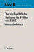 Die Zivilrechtliche Haftung Für Fehler Von Ethikkommissionen by Susanne Listl