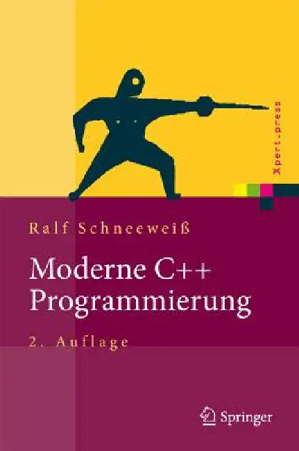 Moderne C++ Programmierung: Klassen, Templates, Design Patterns by Ralf Schneeweiß