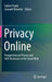 Privacy Online: Perspectives on Privacy and Self-Disclosure in the Social Web by Sabine Trepte