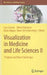 Visualization in Medicine and Life Sciences II: Progress and New Challenges by Lars Linsen, Hans Hagen, Bernd Hamann